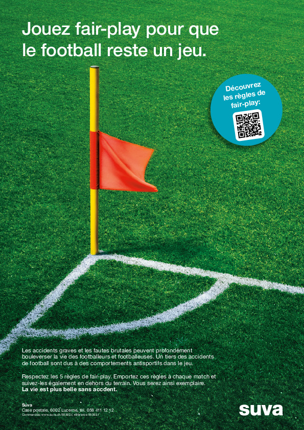 Jouez fair-play pour que le football reste un jeu.