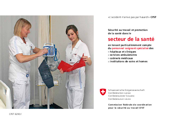 L'accident n'arrive pas par hasard - Sécurité au travail et protection de la santé dans lesecteur de la santé (CFST)